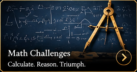 Math Challenges. Calculate. Reason. Triumph.